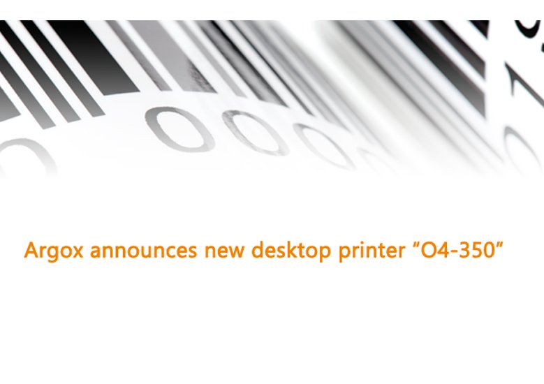 立象科技發表新型桌上條碼列印機「O4-350」